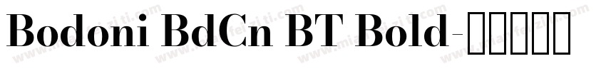Bodoni BdCn BT Bold字体转换
